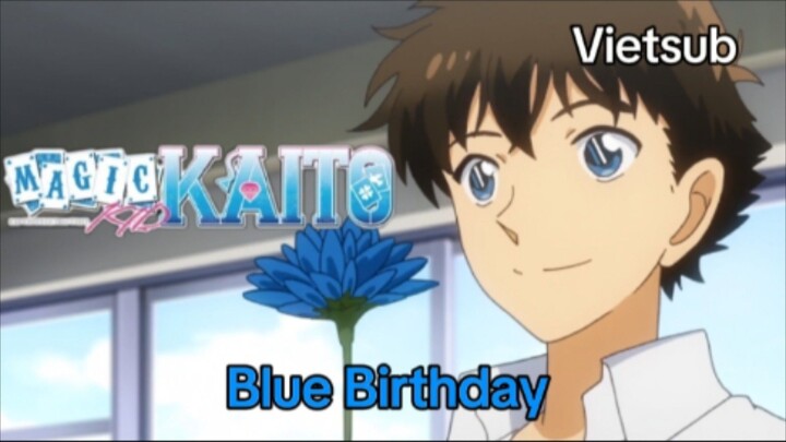 Magic Kaito - Tập 2 ( Đăng Lại ) - Viên Ngọc Blue Birthday | Vietsub