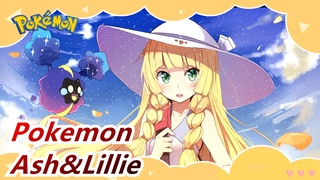 Pokemon|[Sun & Moon/Ash&Lillie]I like you the most like the warm sun