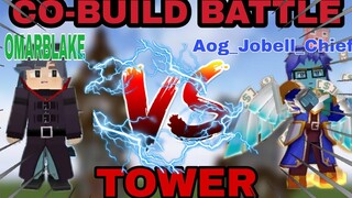 CO-BUILD BATTLE! OMARLAKE VS AOG_JOBELL_CHIEF! [ TOWER ] - SKY BLOCK - BLOCKMAN GO:BLOCKY MODS