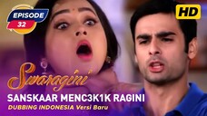 Swaragini Episode 32 Bahasa Indonesia || Swaragini BTV Dubbing Indonesia