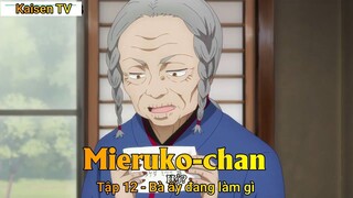 Mieruko-chan Tập 12 - Bà ấy đang làm gì