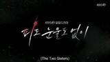 The Two Sisters episode 101 preview