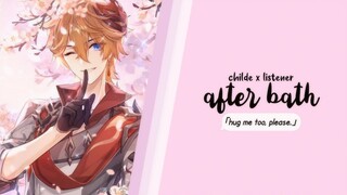 [JPN ASMR | ENG SUB] After Bath (Childe x Listener) CV. Kimura Ryohei