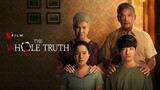 The Whole Truth [Thai Movie]