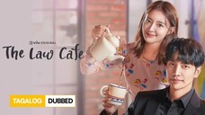 🇰🇷🇵🇭 EP. 15 THE LAW CAFE (2022) [Tagalog Dubbed] | Romantic/Comedy