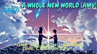 A Whole New World [AMV] // One Million Dreams, One Community |BilibiliCreatorsAwards2022