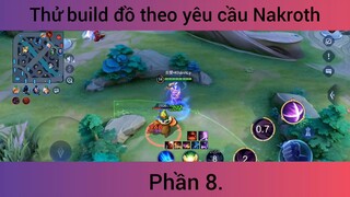 Thử build đồ theo yêu cầu nakroth p8