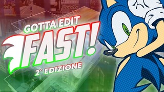 EDITA E VINCI IL CONTEST DI SONIC PIU' GRANDE IN ITALIA. | Gotta Edit Fast: 2° edizione