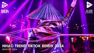 Nhạc Trend Tiktok Remix 2024 - Top 20 Bài Hát Hot Nhất Trên TikTok - BXH Nhạc Trẻ Remix Mới Nhất