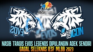 NASIB TRAGIS EVOS LEGENDS DIHANCURKAN SANG ADIK EVOS ICON DI SELEKNAS IESF 2023