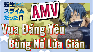 [Slime]AMV | Vua Đáng Yêu Bùng Nổ Lửa Giận