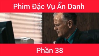 Phim Đặc vụ ẩn danh #38