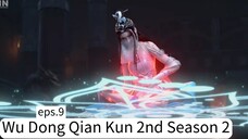 Wu Dong Qian Kun 2nd Season 2.eps.9