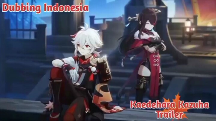 FANDUB INDONESIA GENSHIN IMPACT CHARACTER TRAILER KAEDEHARA KAZUHA | Genshim Impact Bahasa Indonesia