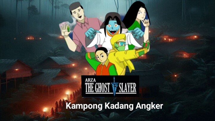 Arza The Ghost Slayer ( Kampong Kadang angker ) full version