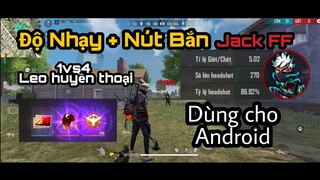 Test Nút bắn + Độ nhạy Jack FF | Hành trình 1vs4 leo rank Huyền thoại 86% TLHS + Show Setting 👽❤🇻🇳