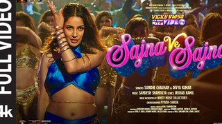 Sajna Ve Sajna Full Video Rajkummar R Shehnaaz G Sunidhi Divya Vicky Vidya Ka Woh Wala Video