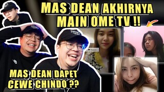 MAS DEAN Akhirnya Main Ome TV❗MAS DEAN Dapet Cewe CHINDO❓