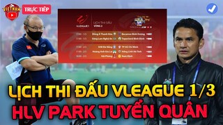 Lịch Thi Đấu Vòng 2 VLeague 2022 Hôm Nay 1/3: HLV Park Đi Tuyển Quân Đá Oman