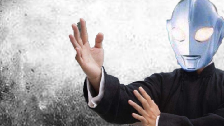 Mở Ultraman theo phong cách Kung Fu Trung Hoa
