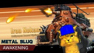 Menghancurkan Iron Nokana Di Metal Slug : AWAKENING - Part 9