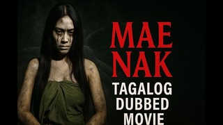 Pee Mak Mae Nak Tagalog Dubbed Full Movie | Thai Horror Comedy | Trending Tagalog Dubbed Movie 2025
