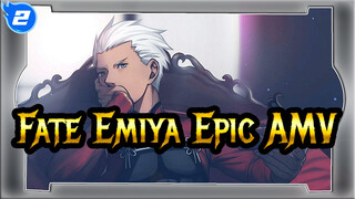 This Is Emiya - The Story Of The Future Guardian | Fate / UBW / Emiya / Epic AMV_2