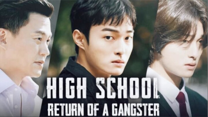 High School Return of A Gangster - Episode 1