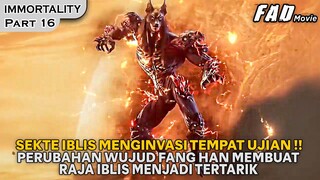 MAKIN OVERPOWER, FANG HAN MEMBANT4I RATUSAN IBLIS DENGAN SATU SERANGAN !! - ALUR IMMORTALITY PART 16