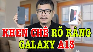 Đánh giá chi tiết Galaxy A13: SẼ BÁN CỰC CHẠY DÙ KHÔNG HOÀN HẢO