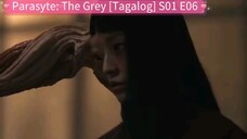 Parasyte: The Grey [Tagalog] S01 E06
