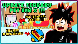 DAPAT HUGE PET DENGAN MUDAH!!! UPDATE TERBARU PET SIM X  - PET SIMULATOR X