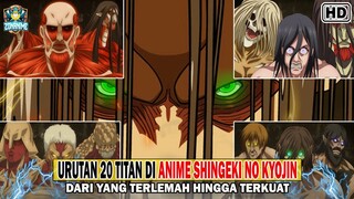 Urutan 20 TITAN Dari Yang TERLEMAH Hingga TERKUAT | Attack On Titan | Shingeki No Kyojin