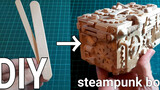 [DIY]Membuat kotak bergaya Steampunk dengan es loli