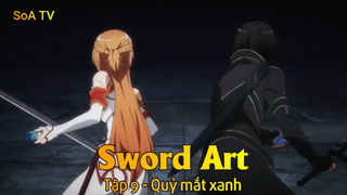 Sword Art Tập 9 - Quỷ mắt xanh