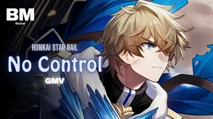 No Control - Honkai Star Rail GMV