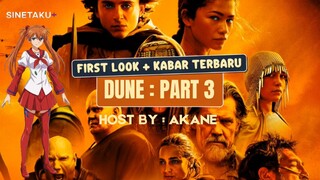Dune Part 3 First Look dan Kabar Terbaru