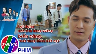 Lợi dụng anh trai đang vướng biến căng, Vinh Phát tung chiêu bất ngờ | BÊN BỜ HẠNH PHÚC