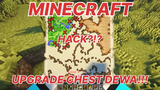 MINECRAFT - DEWA HACK!!! UPGRADE CHEST DEWA!!! PART 1