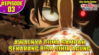 MASUK SEBAGAI ORANG LEMAH KELUAR JADI OVERPOWER !! Alur Cerita Anime Fuguushoku Kanteishi EPS 3