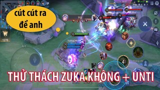 Thử Thách Chơi Zuka Mà Không Cộng Unti