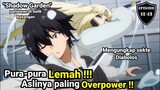 pura" Lemah !!! aslinya paling overpower !!! alur cerita anime