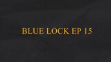BLUE LOCK EP 15