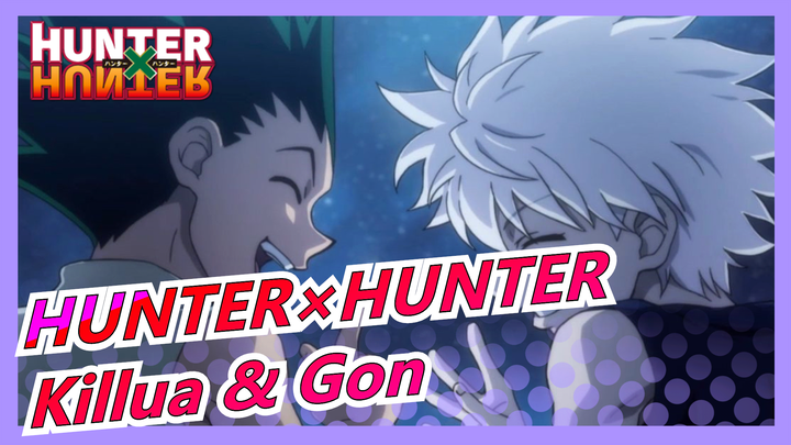 [HUNTER×HUNTER] [Killua & Gon] You Have Been My Light Until Now