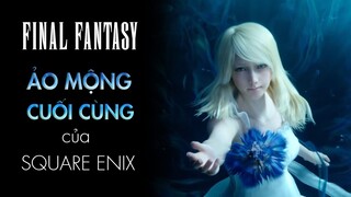 Final Fantasy Là Gì và Vì Sao Nó Lại Hay Đến Như Vậy?