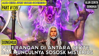 KEMUNCULAN SOSOK MISTERIUS YG MEMBANTU PAVILIUN WANJIAN | SPIRIT SWORD SOVEREIGN SEASON 4 #139