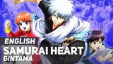 Gintama - "Samurai Heart" (SPYAIR) | ENGLISH Ver | AmaLee
