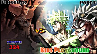 Episode 197 Black Clover, Yami and Nacth vs Lucifero, The Kids Playground