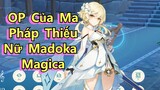 OP Của Ma Pháp Thiếu Nữ Madoka Magica