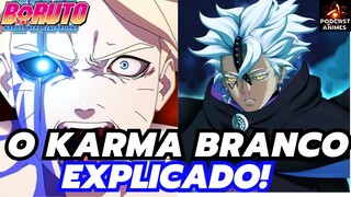 QUAL A DIFERENÇA DO KARMA BRANCO PARA O KARMA EM BORUTO? O KARMA BRANCO EXPLICADO